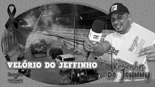 Cobertura Completa do Velório do Jeffinho ⚫⚫