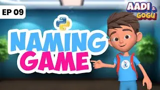 Aadi and Gogu | Ep 9 | Naming Game | Coding for Kids