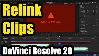 How to Relink clips if Media Offline is displayed? (Davinci Resolve 20, Clip operations)