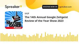 The 14th Annual Google Zeitgeist Review of the Year Show 2023 (made with Spreaker)