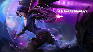 Ap Kai'Sa Montage 1