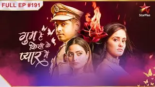 Ghum Hai Kisikey Pyaar Meiin | Episode 191