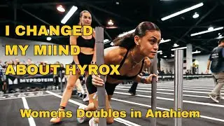 The Race that Changed My Mind: Hyrox Anaheim Womens Doubles