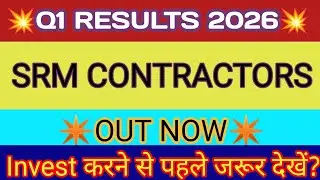 Srm Contractors Q1 Results 🔴 Srm Contractors Result 🔴 Srm Contractors Share Latest News 🔴 Srm Share