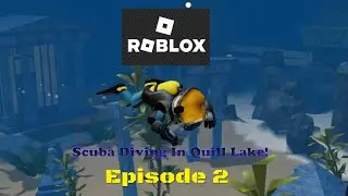 THE SCUBA GEAR! - Scuba Diving In Quill Lake - Roblox | A.C.E