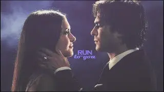 Damon and Elena || Run to You