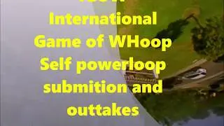 IGOW self Powerloop entry (International game of WHoop)