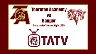TA vs Bangor - Saco Junior Trojans Night 2025
