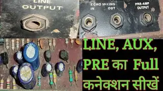 Line out,Aux out,Pre out, Pre out ka connection,Line out ka connection, Aux out ka connection,