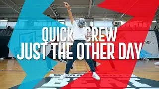 QUICK CREW I JUST THE OTHER DAY I WhoGotSkillz Beat Camp 2018