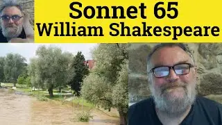 🔵 Sonnet 65 by William Shakespeare Since Brass Nor Stone Nor Earth Analysis &ndash; Sonnet 65 Summary