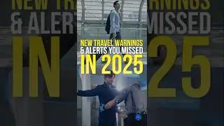 2025 Travel Warnings and Alerts You Missed #shorts