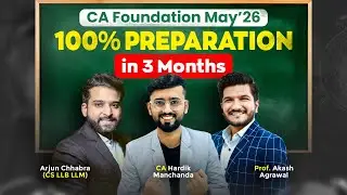 Prepare 100% CA Foundation in 3 Months | CA Foundation May 2026 | Prof Akash Agrawal