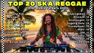 Kumpulan Musik Cover SKA REGGAE Terbaru 2025 🎧🔥 Top 20 Full Album Lagu Cover Reggae Terbaik | Mangu