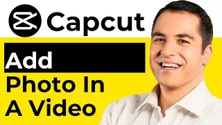How To Add A Photo In A Video On Capcut (2024)