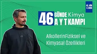 Alkollerin Fiziksel ve Kimyasal Özellikleri | 42. Gün 4. Ders | 46 Günde AYT Kimya Kampı