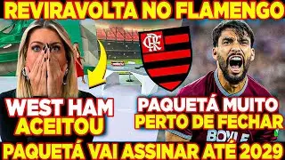 REVIRAVOLTA 🤯 WEST HAM ACEITA e PAQUETÁ vai FECHAR com o FLAMENGO! 200 MILHÕES 😱 ANTIS em CHOQUE 😱