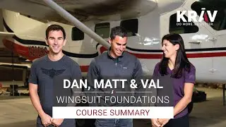 Wingsuit Course Summary | Dan Darby, Matt Gerdes & Val Sobol