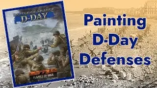 [D-DAY FORCES NORMANDY]-Painting Earthwork Emplacement Beach Defenses | Flames of War | 15mm Wargame