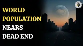 World Population Nears Dead End | WION Podcast