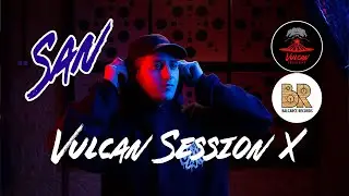 ㊗️ Kanji - San ㊗️ - 🌋 VULCAN SESSIONS 🌋 VOL.10