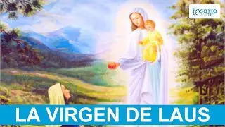 LA DEVOCIÓN MARIANA DE LA VIRGEN DE LAUS, que “ni el hombre ni el demonio pueden destruir”