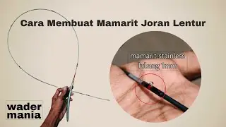IDE USAHA ||||| cara mudah membuat mamarit joran lentur wader dengan rapi