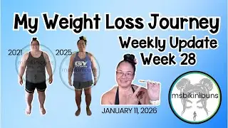 My Weight Loss RESULTS Week 28! - January 11, 2026
