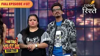 Clash of the sexes! | Khatra Khatra Khatra | Full Episode 87 | Colors Rishtey