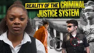 The Reality of the Criminal Justice System in Today&rsquo;s Time