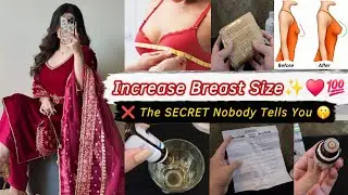 How to Increase Breast Size Naturally ✨️ Breast Enhancing & Enlargement | arooj bee