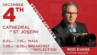 Catholic Men's Business Fraternity Breakfast - Rod Evans