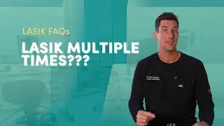 Can You Get LASIK More Than Once? Austin LASIK Surgeon Dr. Brewer from LasikPlus Explains