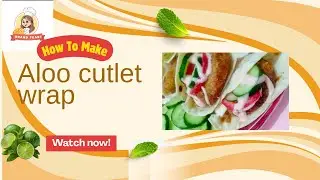 aloo cutlet wrap recipe Back to School -Lunchbox Recipe by Grand Feast