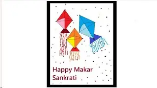 Happy Makar Sankranti Special Drawing || Happy Uttrayan || Painting 
