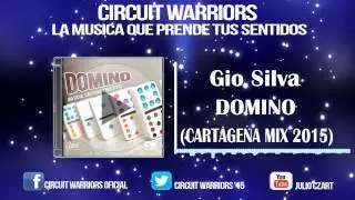 GIO SILVA - DOMINO (CARTAGENA MIX 2015)
