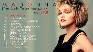 Madonna - The Early Years Megamix (by Dab)