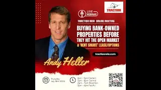 Andy Heller: Buying Bank-owned Properties before they hit the Open Market & Rent Smart Lease/Options