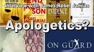 Why Is Apologetics Important? Guest: James Rebel Jamias