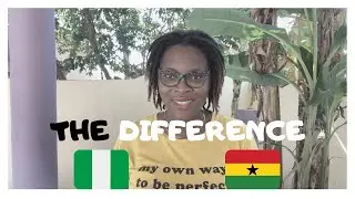 Differences Between Nigeria And Ghana|| Facts About Nigeria And Ghana|| Nigerian Living In Ghana.