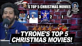 TYRONE JOHNSON'S TOP 5 CHRISTMAS MOVIES OF ALL-TIME! | The Craig Carton Show