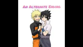Naruto Vs Sasuke | An Alternate Ending