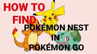 *POKEMON NEST* | HOW TO FIND POKEMON NEST IN POK&Eacute;MON GO | POK&Eacute;MON GO