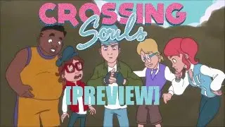 Crossing Souls [Complete Early Preview Build] - Gameplay PC
