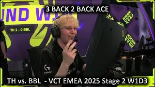 Never Before! 3 Round 3 Ace - TH vs. BBL ( Benjyfishy - Wo0t - JAMPPI ) - VCT EMEA 2025 Stage 2 W1D3