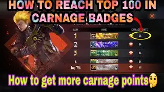 How to reach top 100 in carnage leaderboard  free fire|| how to gat more carnage point || SOLUTION||