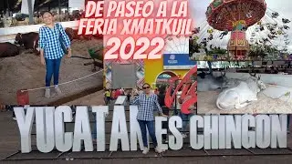 DE PASEO A LA FERIA DE XMATKUIL YUCATAN 2022/FERIA GANADERA