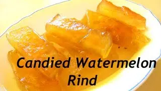 Candied Watermelon Rind / তরমুজের মোরব্বা (Tormujer Morobba) [English Subtitles]