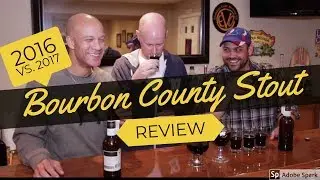 Goose Island Bourbon County Stout 2016 v. 2017 Review!