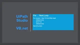 Tutorial: RPA UIPath VB.net For Next Loop